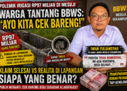 Rp97 Miliar Dipertanyakan! Warga Tantang BBWS: “Ayo Kita Cek Bareng!”