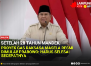Setelah 28 Tahun Mandek, Proyek Gas Raksasa Masela Resmi Dimulai! Prabowo: Harus Selesai Secepatnya