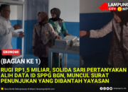 Rugi Rp1,5 Miliar, Solida Sari Pertanyakan Alih Data ID SPPG BGN, Muncul Surat Penunjukan yang Dibantah Yayasan (Bagian Ke 1)