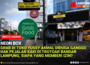 Neon Box Grab di Toko Yussy Akmal Diduga Ganggu Hak Pejalan Kaki di Trotoar Bandar Lampung, Siapa yang Memberi Izin?