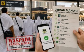 Waspada “Umrah Mandiri” Berkedok Travel Ilegal, Pemerintah Diminta Perketat Pengawasan